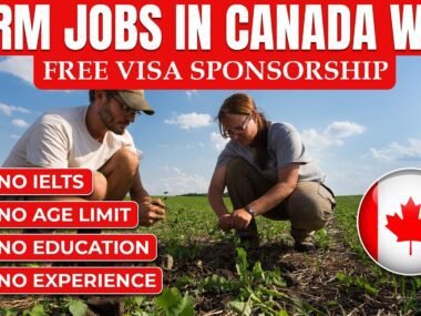 Farm Jobs in Canada with Free Visa Sponsorship